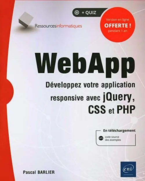 WebApp - Développez votre application responsive avec jQuery, CSS et PHP