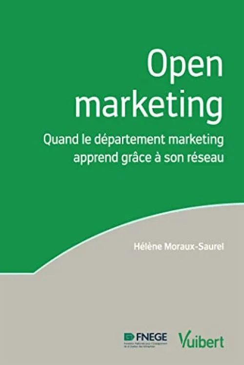 Open marketing - Quand le département marketing apprend grâce à son réseau