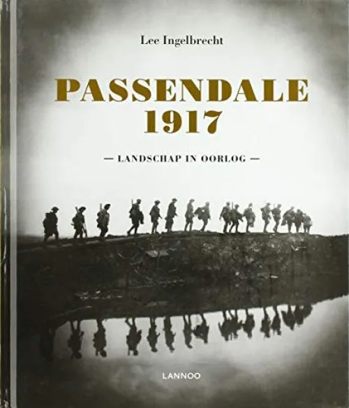 Passendale 1917: landschap in oorlog