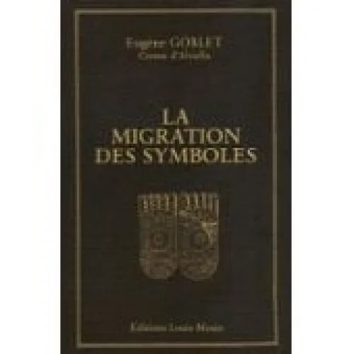 La Migration des symboles, par le Cte Goblet d'Alviella