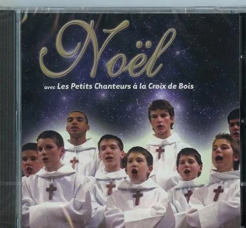 Noêl avec Les Petits Chanteurs De La Croix De Bois