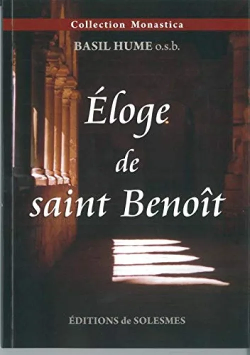 Eloge de Saint Benoît