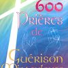 600 prières de guérison miraculeuse – Image 3