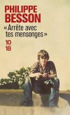 Arrête avec tes mensonges