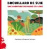 Brouillard de suie: Une aventure de Faune et Flore