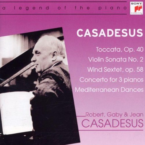 Casadesus – Toccata / Sonate pour violon n°2 / Sextuor / Concerto pour trois pianos / Danses méditerranéennes