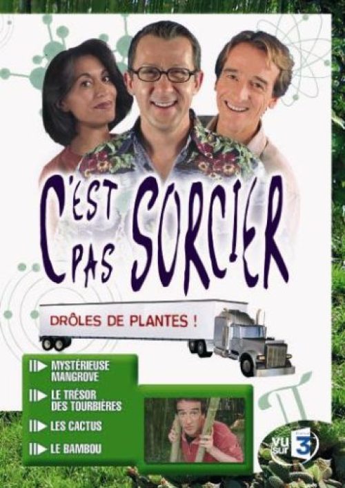 C'est pas sorcier : drôles de plantes