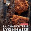 Chez Sibilia, Temple de la charcuterie: 80 recettes pour la cuisiner