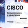 Cisco: Configurez routeurs et commutateurs, exercices et corrigés – Image 3