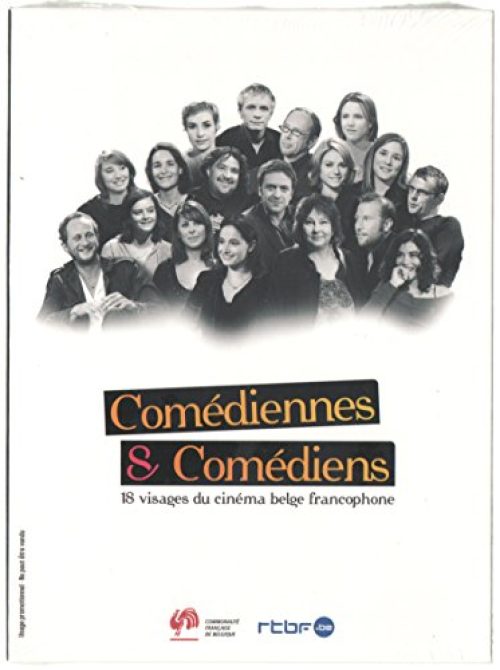 Comédiennes & Comédiens : 18 visages du cinéma belge francophone