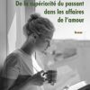 De la supériorité du passant dans les affaires de l’amour – Image 3