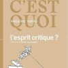Dis, c'est quoi l'esprit critique ?