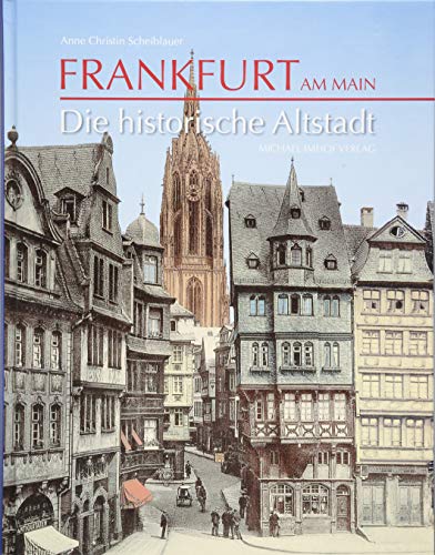 Frankfurt Am Main: Die Historische Altstadt - Le Monde De Kamélia