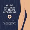 Guide de survie en temps incertains – Image 3