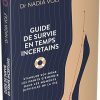 Guide de survie en temps incertains – Image 5