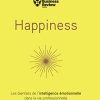 Happiness: Les bienfaits de l'intelligence émotionnelle