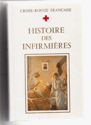 Histoire Des Infirmières : De La Naissance De La Croix Rouge à L ...