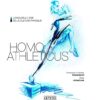 Homo athleticus - La nouvelle voie de la culture physique