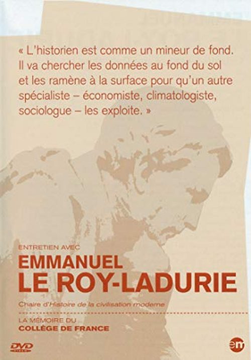 La Mémoire du Collège de France : Emmanuel Le Roy-Ladurie