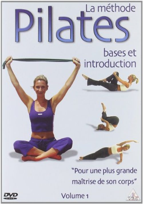 La Méthode Pilates Bases/Introduction