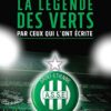 La légende des verts par ceux qui l'ont écrite – Image 3