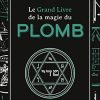Le grand livre de la magie du plomb – Image 3