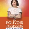 Le pouvoir insoupçonné de tes blessures et de tes blocages – Image 3