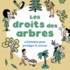 Les droits des arbres: 4 histoires pour protéger la nature – Image 3