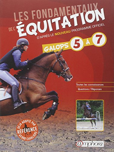 LES FONDAMENTAUX DE L'EQUITATION GALOPS 3 & 4 - Editions Amphora