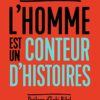 L'homme est un conteur d'histoires