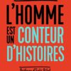 L'homme est un conteur d'histoires – Image 3
