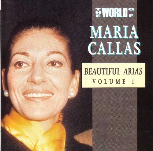 Maria Callas: Beautiful Arias Volume 1
