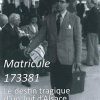 Matricule 173381 - le destin tragique des juifs alsaciens – Image 3