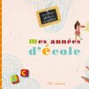 Mes années d'école: un album photo à compléter de la maternelle au CM2 – Image 3