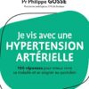 Mon cabinet de consultation : Je vis avec de l'hypertension: 100 réponses pour comprendre et mieux se soigner – Image 3