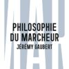 Philosophie du marcheur : Essai sur la marchabilité en ville