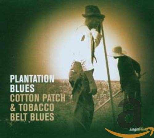 Plantation Blues-Cotton & Tobacco Blues