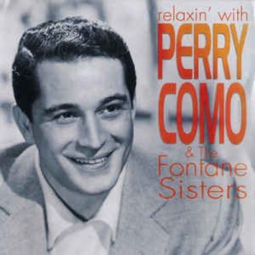 Relaxin' With PERRY COMO & The Fontane Sisters