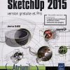 SketchUp 2015 - version gratuite et Pro