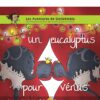 Un eucalyptus pour Vénus