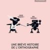 Une brève histoire de l'orthographe – Image 3