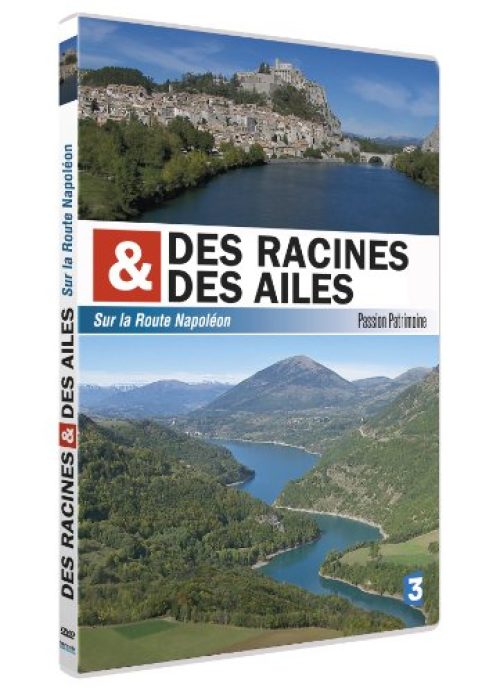des Racines et des Ailes-Passion Patrimoine-sur la Route Napoléon