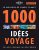 1000 idées de voyages – 5 ed