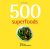 500 Superfoods