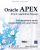 APEX (Oracle Application Express) – Développement rapide d'applications web pour Oracle