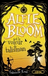 Alfie Bloom – tome 2 Et le voleur de talisman (2)