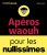 Apéros wahou pour les Nullissimes