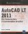 AutoCAD LT 2011 – Des fondamentaux à la présentation détaillée