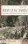 Berlin 1945 – Je suis né dans les ruines du Reich