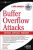 Buffer Overflow Attacks: Detect, Exploit, Prevent